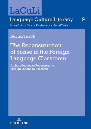 Bernd Tesch, Bernd Tesch - Reconstruction of Sense in the Foreign Language Classroom, Inbunden