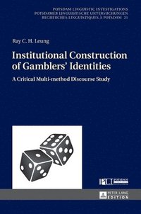bokomslag Institutional Construction of Gamblers' Identities
