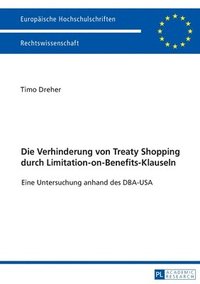 bokomslag Die Verhinderung von Treaty Shopping durch Limitation-on-Benefits-Klauseln