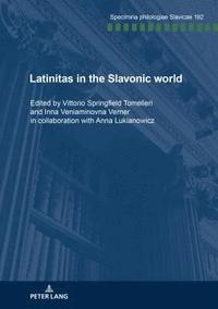 bokomslag Latinitas in the Slavonic World