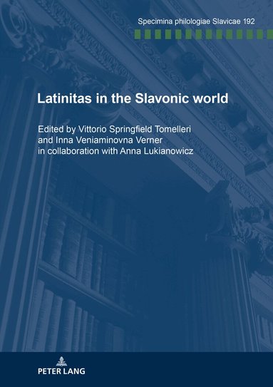 Vittorio Springfield Tomelleri, Inna Veniaminovna Verner - Latinitas in the Slavonic World, Häftad