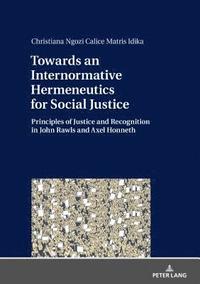 bokomslag Towards an Internormative Hermeneutics for Social Justice