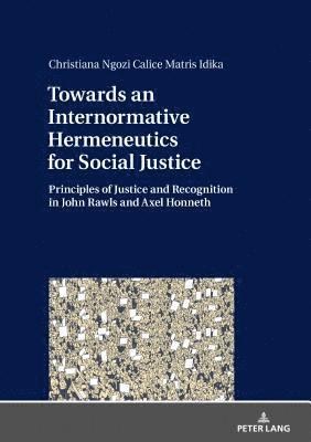 Towards an Internormative Hermeneutics for Social Justice 1