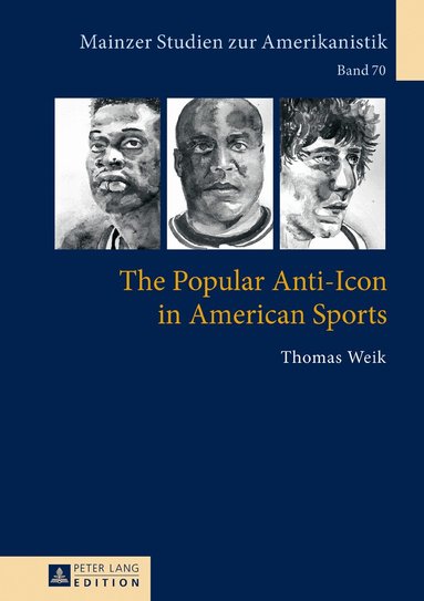 Thomas Weik, Winfried Herget - Popular Anti-Icon in American Sports, Inbunden