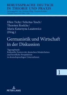 Germanistik und Wirtschaft in der Diskussion 1