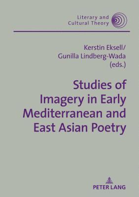 bokomslag Studies of Imagery in Early Mediterranean and East Asian Poetry