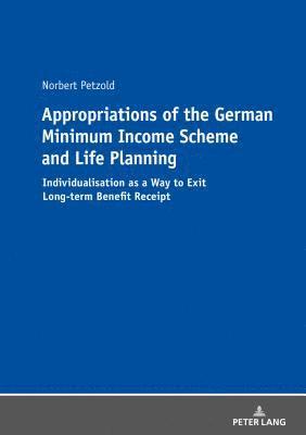 bokomslag Appropriations of the German Minimum Income Scheme and Life Planning