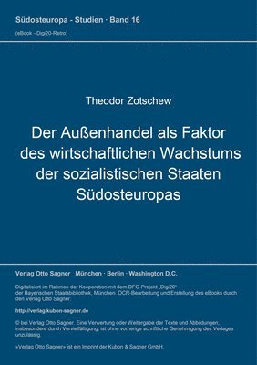 Der Auenhandel ALS Faktor Des Wirtschaftlichen Wachstums Der Sozialistischen Staaten Suedosteuropas 1