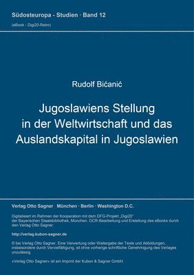 Jugoslawiens Stellung In Der Weltwirtschaft Und Das Auslandskapital In Jugoslawien 1