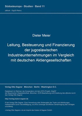 Leitung, Besteuerung Und Finanzierung Der Jugoslawischen Industrieunternehmungen Im Vergleich Mit Deutschen Aktiengesellschaften 1