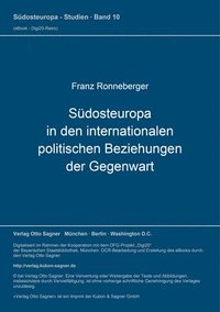 bokomslag Suedosteuropa in Den Internationalen Politischen Beziehungen Der Gegenwart