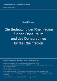 bokomslag Die Bedeutung Der Rheinregion Fuer Den Donauraum Und Des Donauraumes Fuer Die Rheinregion