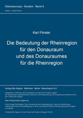 Die Bedeutung Der Rheinregion Fuer Den Donauraum Und Des Donauraumes Fuer Die Rheinregion 1