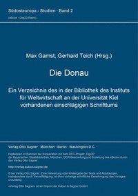 bokomslag Die Donau. Ein Verzeichnis Des In Der Bibliothek Des Instituts Fuer Weltwirtschaft An Der Universitaet Kiel Vorhandenen Einschlaegigen Schrifttums