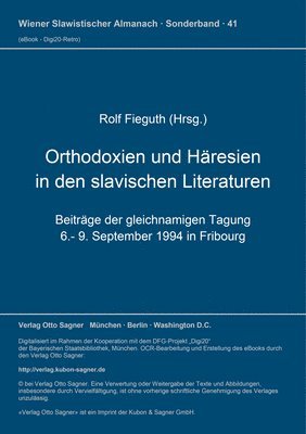 Orthodoxien Und Haeresien in Den Slavischen Literaturen 1