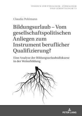 bokomslag Bildungsurlaub - Vom gesellschaftspolitischen Anliegen zum Instrument beruflicher Qualifizierung?