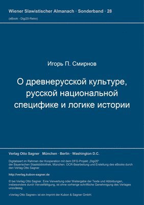 O Drevnerusskoj Kul'Ture, Russkoj Nacional'Noj Specifike I Logike Istorii 1