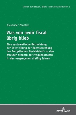 bokomslag Was von avoir fiscal uebrig blieb