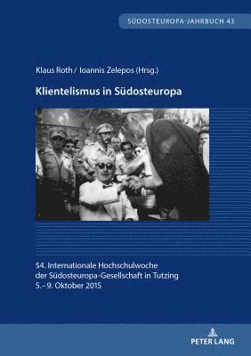 Klaus Roth, Ioannis Zelepos - Klientelismus in Suedosteuropa, Häftad
