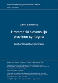 bokomslag Hrammatiki Slavenskija Pravilnoe Syntagma. Kirchenslavische Grammatik