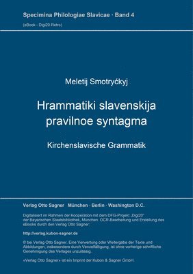 Hrammatiki Slavenskija Pravilnoe Syntagma. Kirchenslavische Grammatik 1