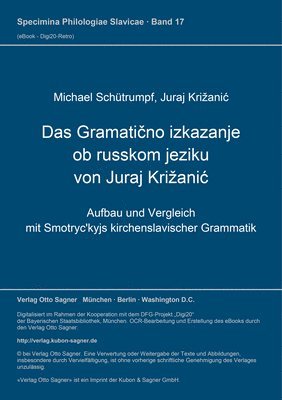 bokomslag Das 'Gramaticno Izkazanje Ob Russkom Jeziku' Von Juraj Krizanic