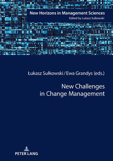 Łukasz Sułkowski, Ewa Grandys - New Challenges in Change Management, Inbunden