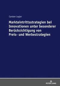 bokomslag Markteintrittsstrategien bei Innovationen unter besonderer Beruecksichtigung von Preis- und Werbestrategien