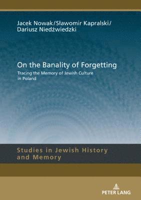 bokomslag On the Banality of Forgetting