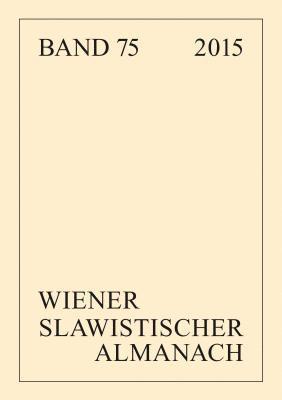 Marion Krause, Tilmann Reuther - Wiener Slawistischer Almanach Band 75/2015, Häftad