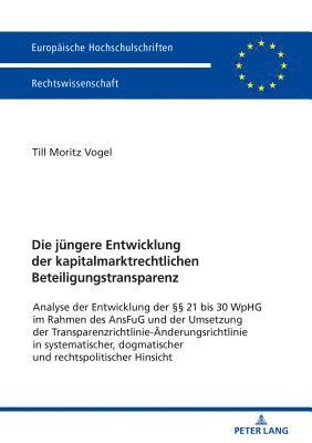 Till Vogel - juengere Entwicklung der kapitalmarktrechtlichen Beteiligungstransparenz, Häftad