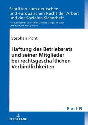 bokomslag Haftung des Betriebsrats und seiner Mitglieder bei rechtsgeschaeftlichen Verbindlichkeiten