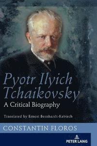 bokomslag Pyotr Ilyich Tchaikovsky