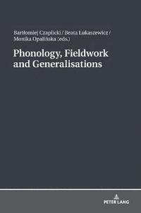 bokomslag Phonology, Fieldwork and Generalizations