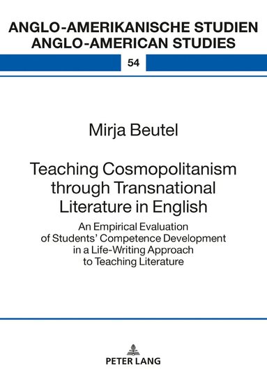 Mirja Beutel, Maria Eisenmann - Teaching Cosmopolitanism through Transnational Literature in English, Inbunden