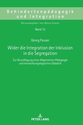 bokomslag Wider die Integration der Inklusion in die Segregation