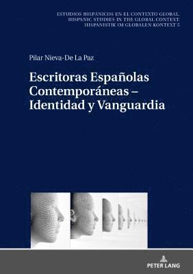 bokomslag Escritoras Espaolas Contemporneas - Identidad Y Vanguardia