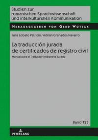 bokomslag La traduccin jurada de certificados de registro civil