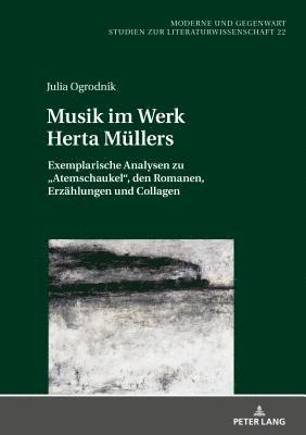 Musik im Werk Herta Muellers 1