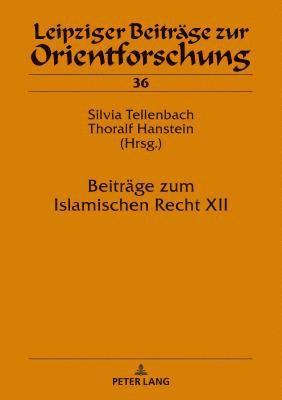 Hans-Georg Ebert - Beitraege Zum Islamischen Recht XII, Inbunden