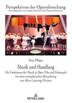 Dana Pflüger, Thomas Betzwieser - Musik und Handlung, Inbunden