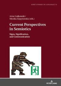 bokomslag Current Perspectives in Semiotics