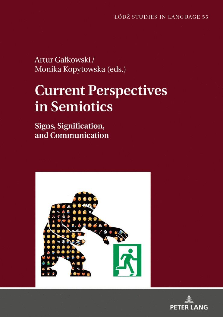 Artur Gałkowski, Monika Weronika Kopytowska, Artur Galkowski, Lukasz Bogucki, Artur Ga¿kowski - Current Perspectives in Semiotics, Inbunden