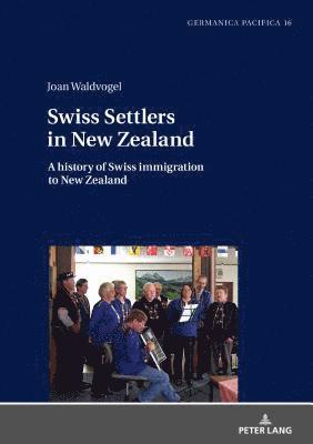 Swiss Settlers in New Zealand 1