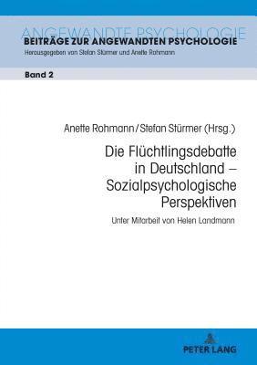 Fluechtlingsdebatte in Deutschland - Sozialpsychologische Perspektiven