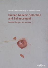 bokomslag Human Genetic Selection and Enhancement