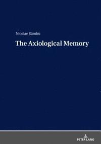 bokomslag The Axiological Memory