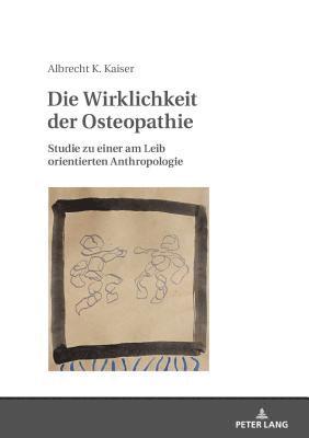 bokomslag Die Wirklichkeit der Osteopathie