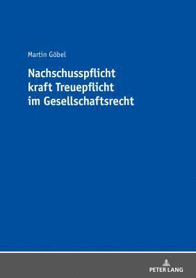 bokomslag Nachschusspflicht Kraft Treuepflicht Im Gesellschaftsrecht