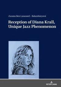bokomslag Reception of Diana Krall, Unique Jazz Phenomenon